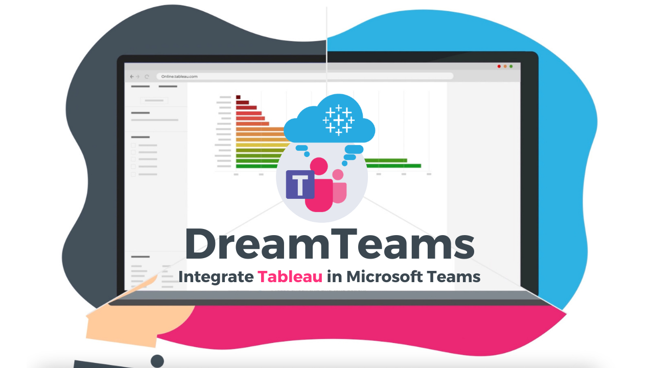 DreamTeams - Integrate Tableau in Microsoft Teams