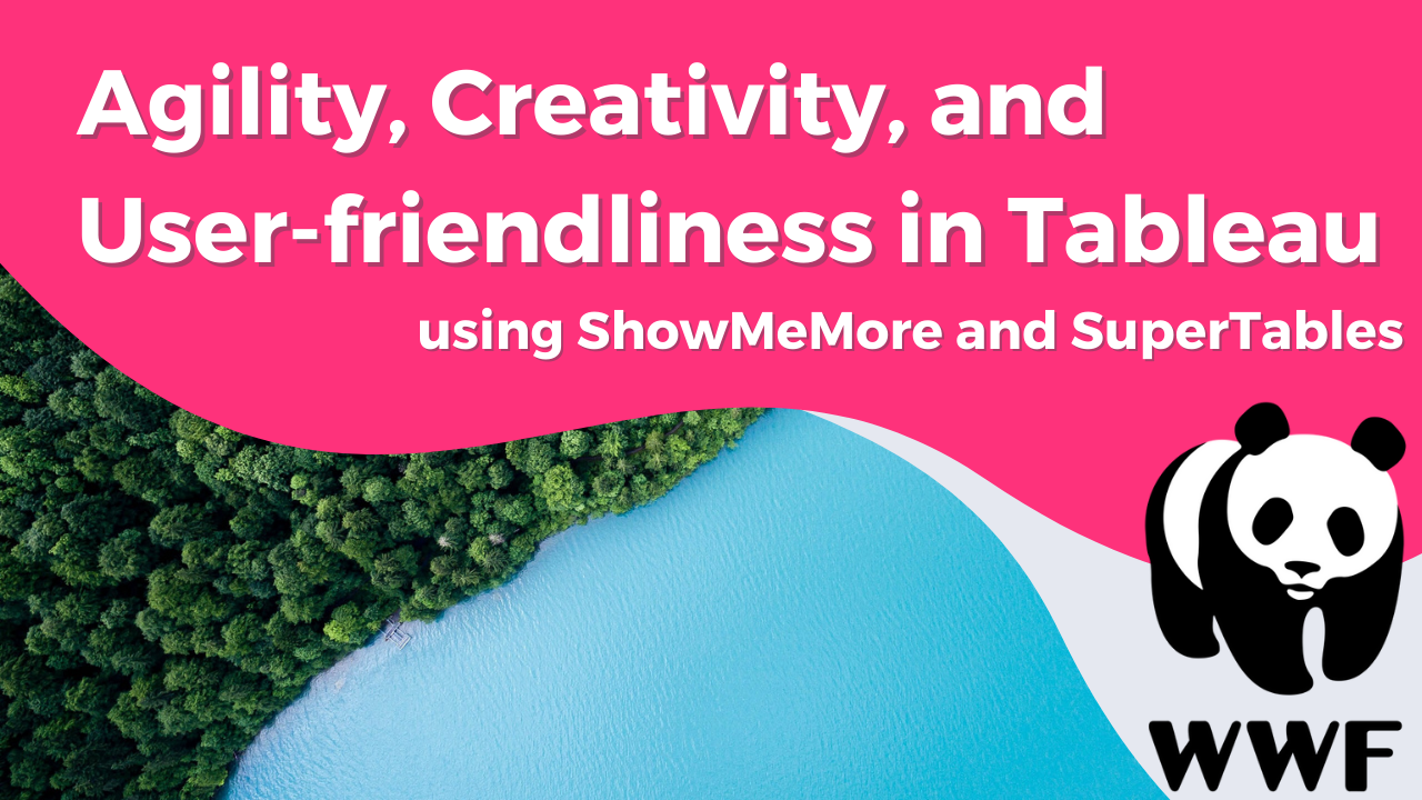 WWF using Tableau extensions SuperTables and ShowMeMore