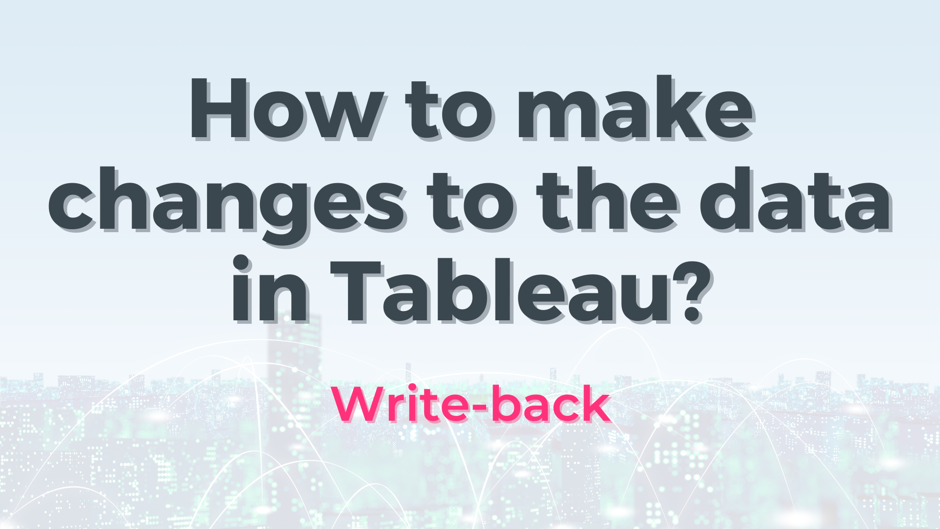 How to make changes to data in Tableau