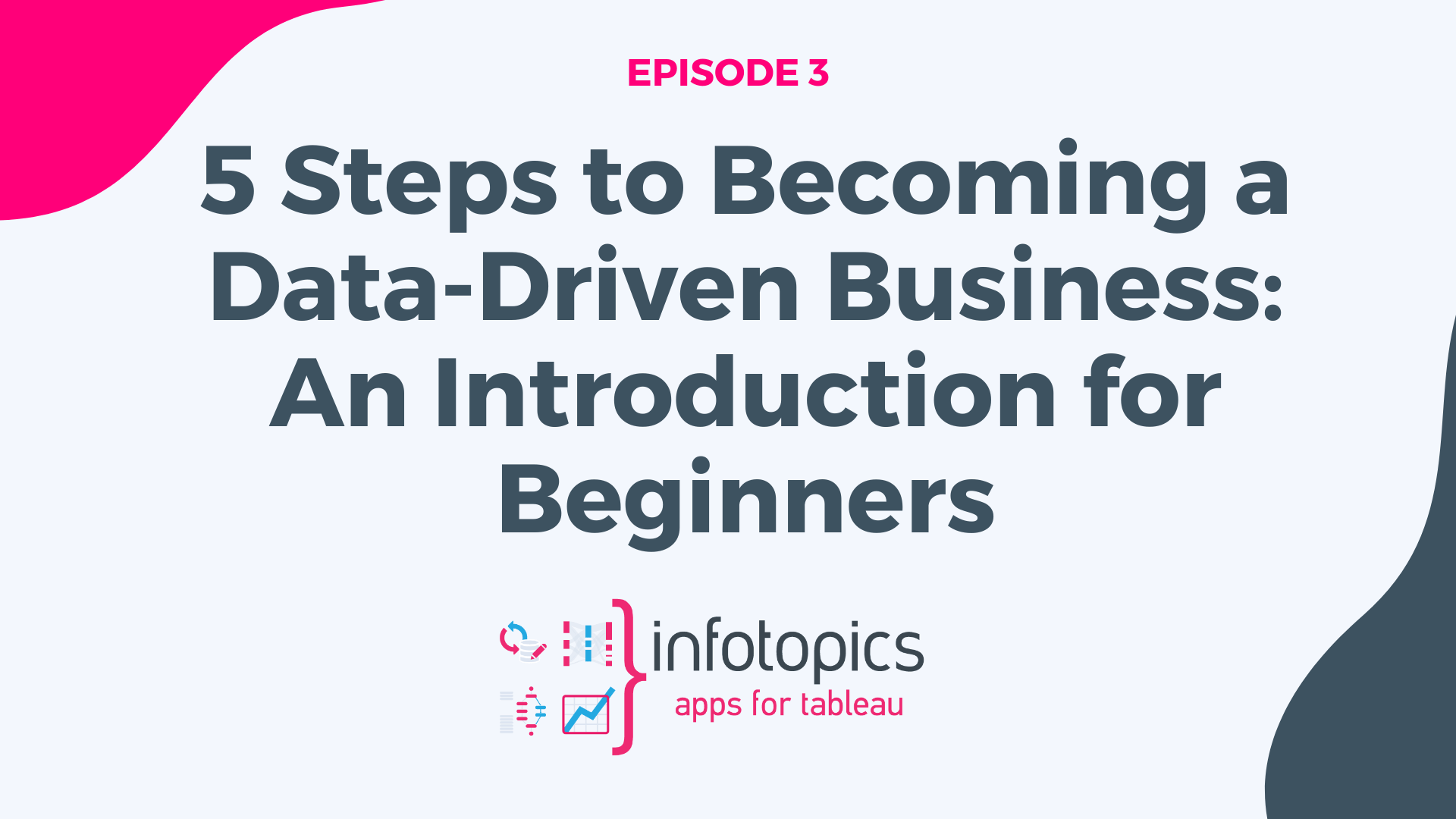 5 Steps to Becoming a Data-Driven Business: An Introduction to Data Analytics for Beginners!