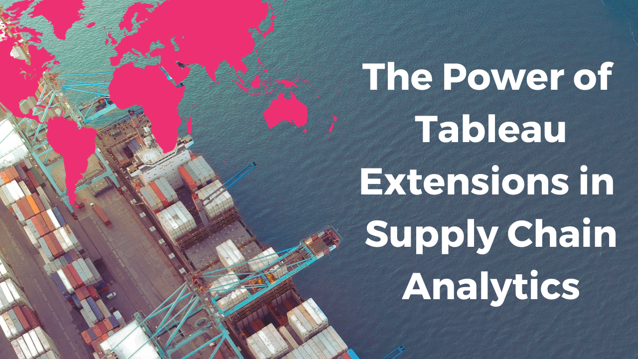 The Power of Extensions in Supply Chain Analytics in Tableau DrillDownTree Supply Chain Analytics in Tableau